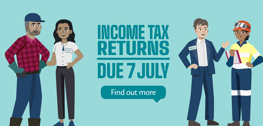 Income tax returns due 7 July. Find out more